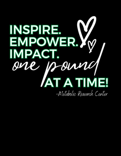 INSPIRE. EMPOWER. IMPACT. ONE POUND AT A TIME! - METABOLIC RESEARCH CENTER trademark