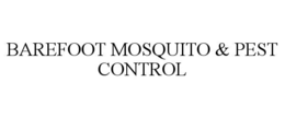 BAREFOOT MOSQUITO & PEST CONTROL trademark