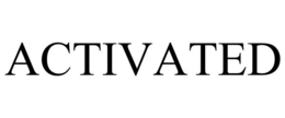 ACTIVATED trademark
