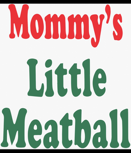 MOMMY'S LITTLE MEATBALL trademark