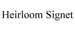 HEIRLOOM SIGNET trademark