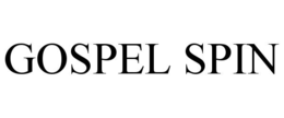 GOSPEL SPIN trademark