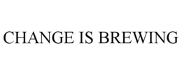 CHANGE IS BREWING trademark