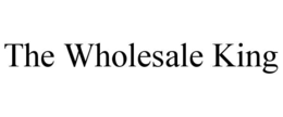THE WHOLESALE KING trademark