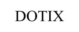 DOTIX trademark