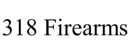 318 FIREARMS trademark