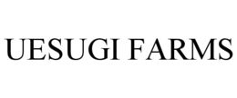 UESUGI FARMS trademark