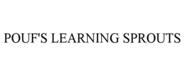 POUF'S LEARNING SPROUTS trademark