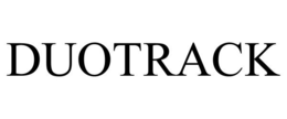 DUOTRACK trademark