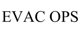 EVAC OPS trademark