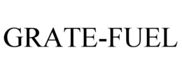 GRATE-FUEL trademark