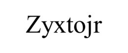 ZYXTOJR trademark