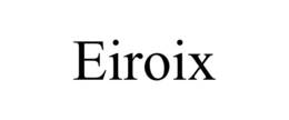EIROIX trademark