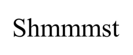 SHMMMST trademark