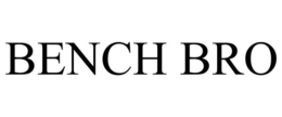 BENCH BRO trademark
