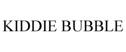 KIDDIE BUBBLE trademark