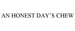 AN HONEST DAY’S CHEW trademark