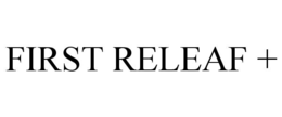 FIRST RELEAF + trademark