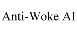 ANTI-WOKE AI trademark