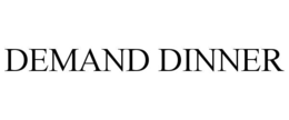 DEMAND DINNER trademark