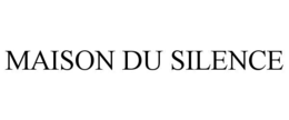 MAISON DU SILENCE trademark