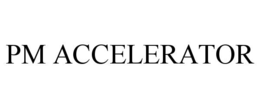 PM ACCELERATOR trademark