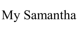 MY SAMANTHA trademark