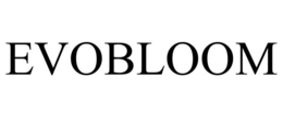 EVOBLOOM trademark