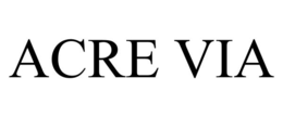 ACRE VIA trademark