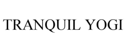 TRANQUIL YOGI trademark