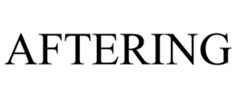 AFTERING trademark