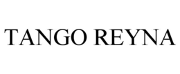 TANGO REYNA trademark