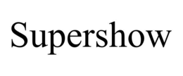 SUPERSHOW trademark