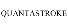 QUANTASTROKE trademark