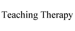 TEACHING THERAPY trademark