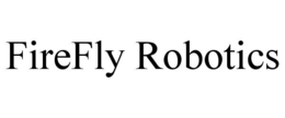 FIREFLY ROBOTICS trademark