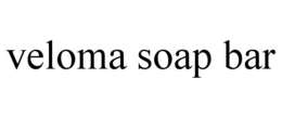 VELOMA SOAP BAR trademark