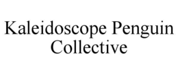 KALEIDOSCOPE PENGUIN COLLECTIVE trademark