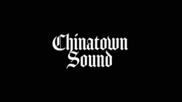 CHINATOWN SOUND trademark