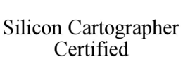 SILICON CARTOGRAPHER CERTIFIED trademark
