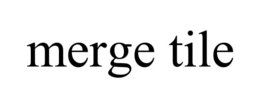 MERGE TILE trademark