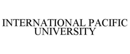 INTERNATIONAL PACIFIC UNIVERSITY trademark