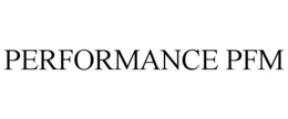 PERFORMANCE PFM trademark
