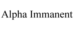 ALPHA IMMANENT trademark
