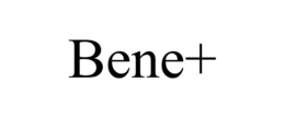 BENE+ trademark