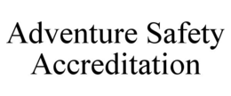 ADVENTURE SAFETY ACCREDITATION trademark