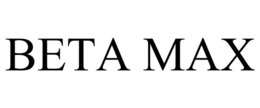 BETA MAX trademark