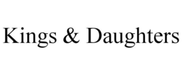 KINGS & DAUGHTERS trademark