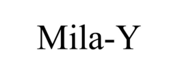 MILA-Y trademark