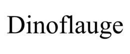 DINOFLAUGE trademark